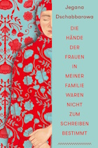 Die Hände der Frauen in meiner Familie waren nicht zum Schreiben bestimmt